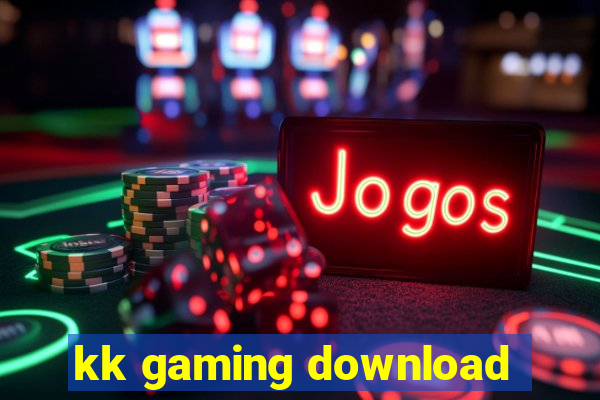 kk gaming download